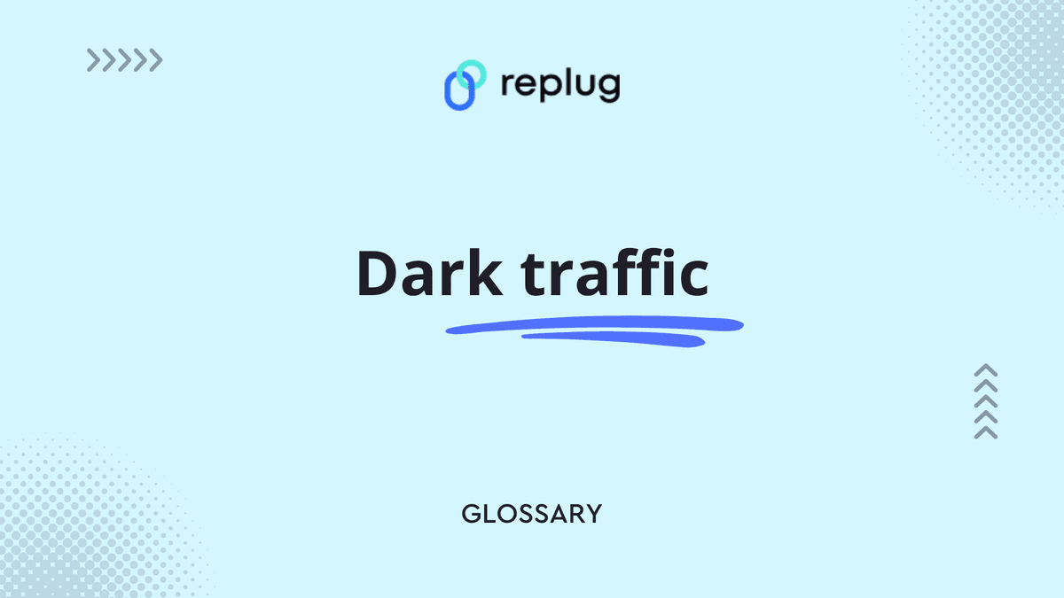 Dark traffic