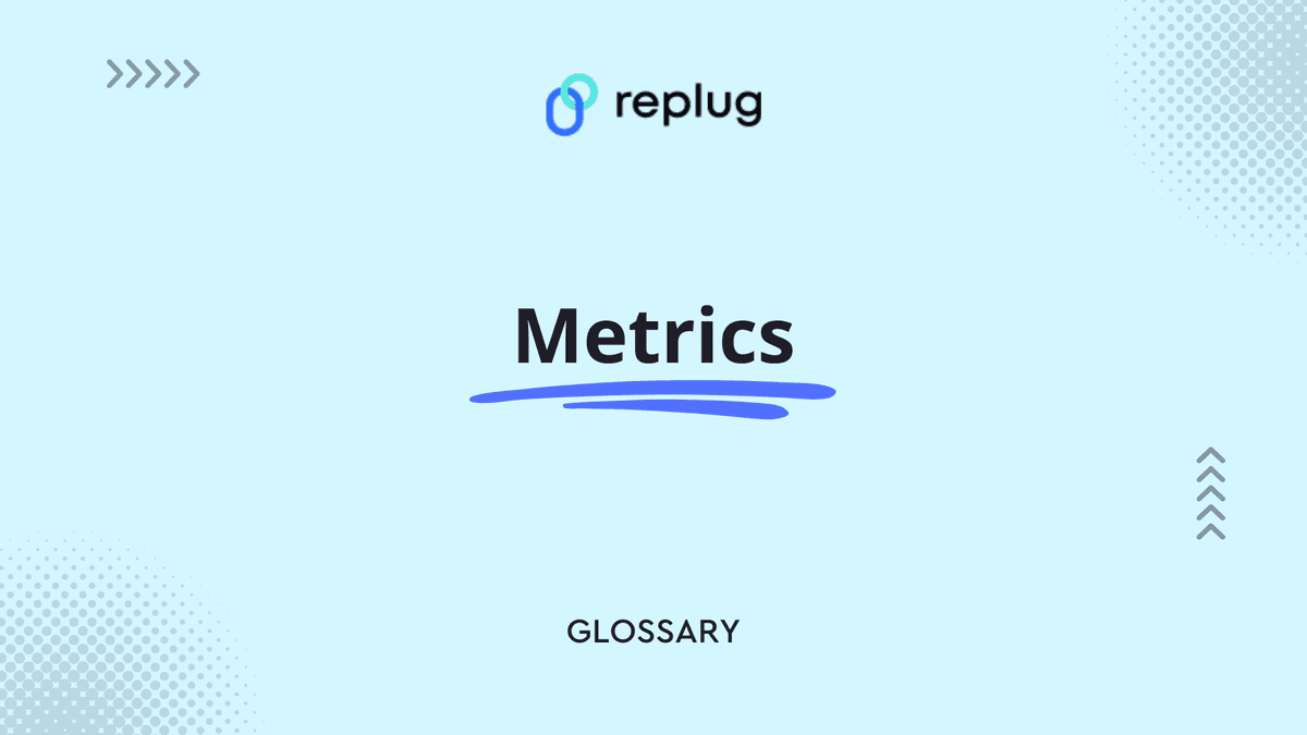 Metrics