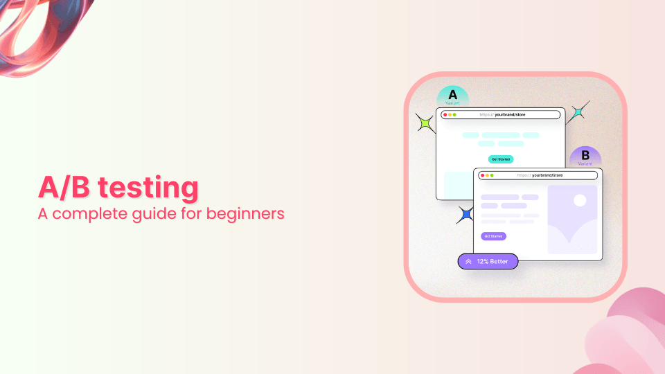 What is A/B testing: A beginner’s guide