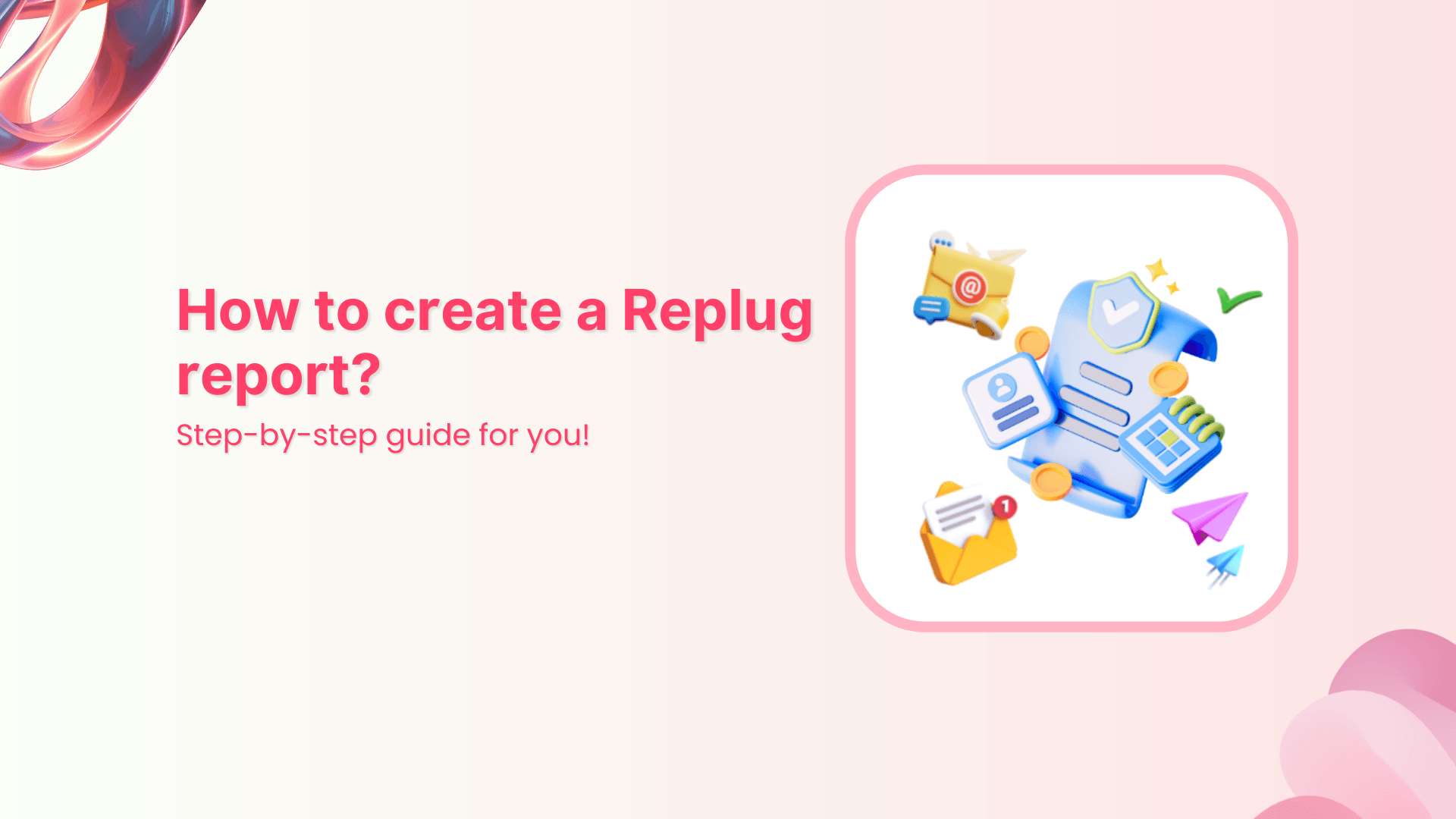How to create a Replug report?